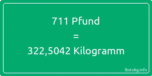 711 lbs bis kg - 711 Pfund bis Kilogramm