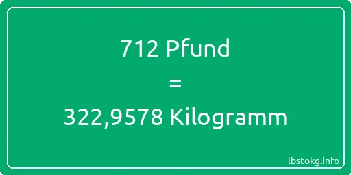 712 lbs bis kg - 712 Pfund bis Kilogramm