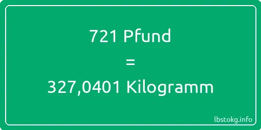 721 lbs bis kg - 721 Pfund bis Kilogramm