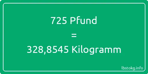 725 lbs bis kg - 725 Pfund bis Kilogramm