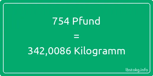 754 lbs bis kg - 754 Pfund bis Kilogramm