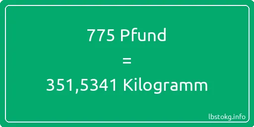 775 lbs bis kg - 775 Pfund bis Kilogramm