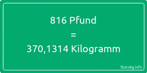 816 lbs bis kg - 816 Pfund bis Kilogramm