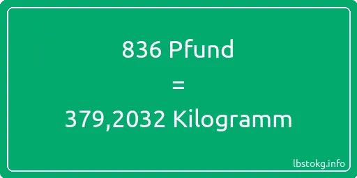 836 lbs bis kg - 836 Pfund bis Kilogramm