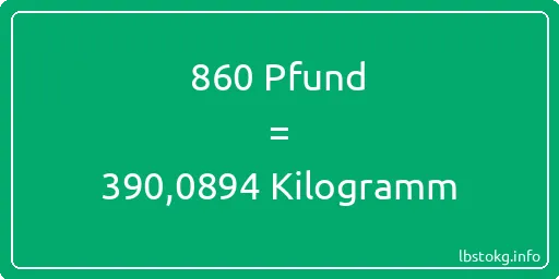 860 lbs bis kg - 860 Pfund bis Kilogramm