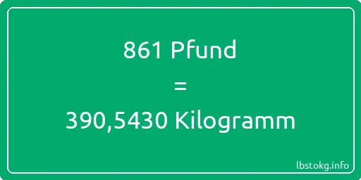 861 lbs bis kg - 861 Pfund bis Kilogramm