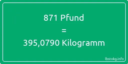 871 lbs bis kg - 871 Pfund bis Kilogramm