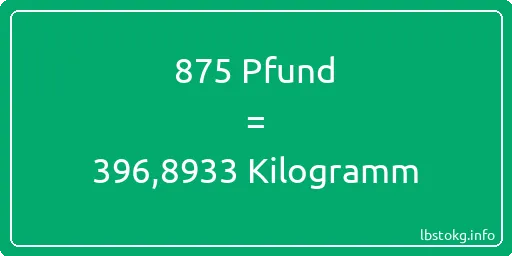 875 lbs bis kg - 875 Pfund bis Kilogramm