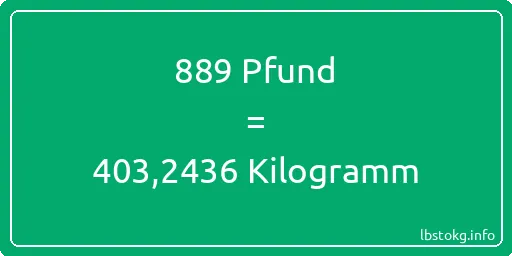 889 lbs bis kg - 889 Pfund bis Kilogramm