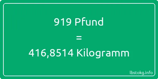 919 lbs bis kg - 919 Pfund bis Kilogramm