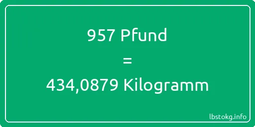 957 lbs bis kg - 957 Pfund bis Kilogramm