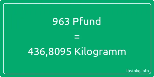 963 lbs bis kg - 963 Pfund bis Kilogramm