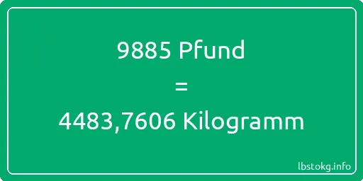 9885 lbs bis kg - 9885 Pfund bis Kilogramm