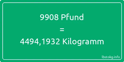 9908 lbs bis kg - 9908 Pfund bis Kilogramm