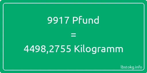 9917 lbs bis kg - 9917 Pfund bis Kilogramm