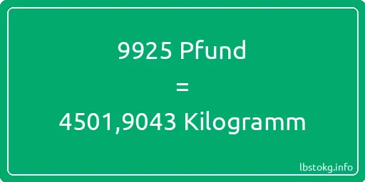 9925 lbs bis kg - 9925 Pfund bis Kilogramm