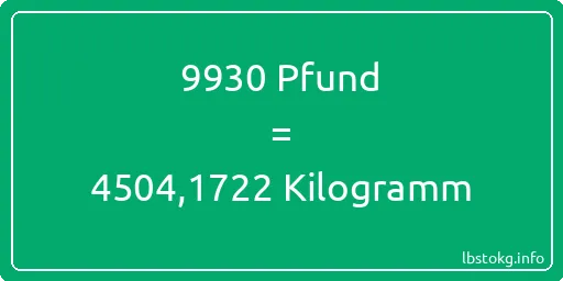 9930 lbs bis kg - 9930 Pfund bis Kilogramm