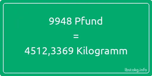 9948 lbs bis kg - 9948 Pfund bis Kilogramm