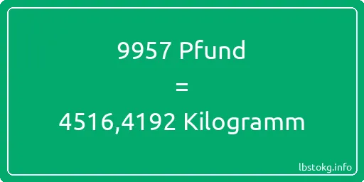 9957 lbs bis kg - 9957 Pfund bis Kilogramm