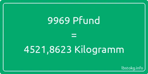 9969 lbs bis kg - 9969 Pfund bis Kilogramm