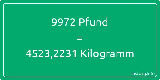 9972 lbs bis kg - 9972 Pfund bis Kilogramm