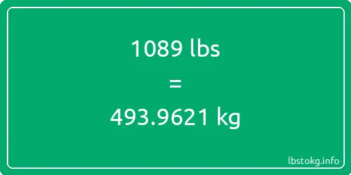 1089 Lbs to Kg - 1089 pounds to kilograms