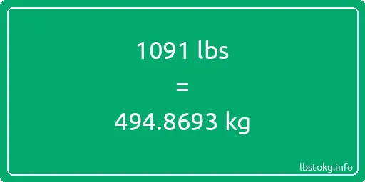 1091 Lbs to Kg - 1091 pounds to kilograms