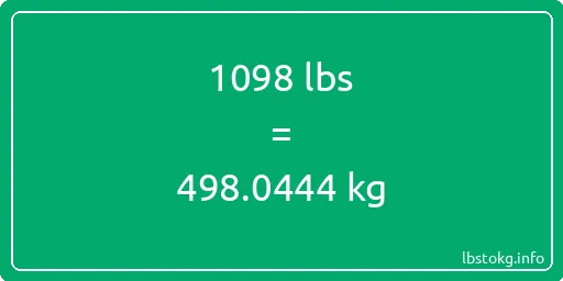 1098 Lbs to Kg - 1098 pounds to kilograms