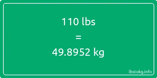 110 Lbs to Kg - 110 pounds to kilograms