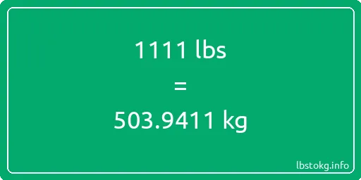 1111 Lbs to Kg - 1111 pounds to kilograms