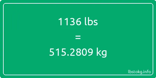 1136 Lbs to Kg - 1136 pounds to kilograms