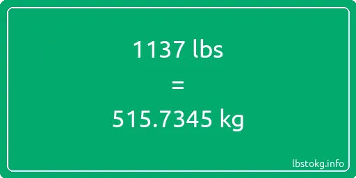 1137 Lbs to Kg - 1137 pounds to kilograms