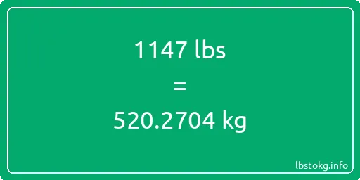 1147 Lbs to Kg - 1147 pounds to kilograms