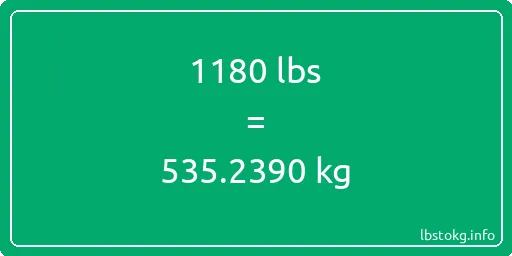 1180 Lbs to Kg - 1180 pounds to kilograms