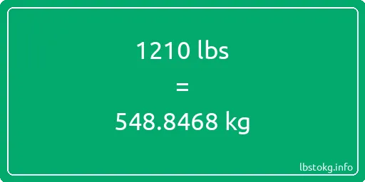 1210 Lbs to Kg - 1210 pounds to kilograms