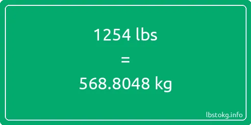 1254 Lbs to Kg - 1254 pounds to kilograms