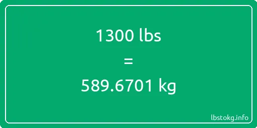 1300 Lbs to Kg - 1300 pounds to kilograms