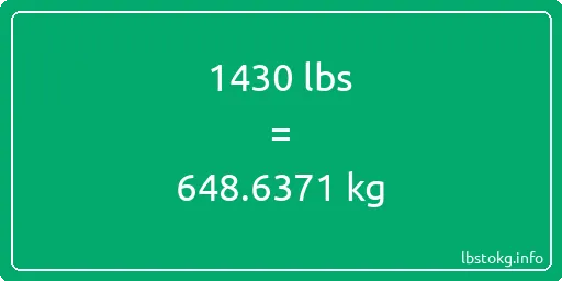 1430 Lbs to Kg - 1430 pounds to kilograms