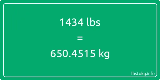 1434 Lbs to Kg - 1434 pounds to kilograms