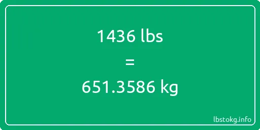 1436 Lbs to Kg - 1436 pounds to kilograms