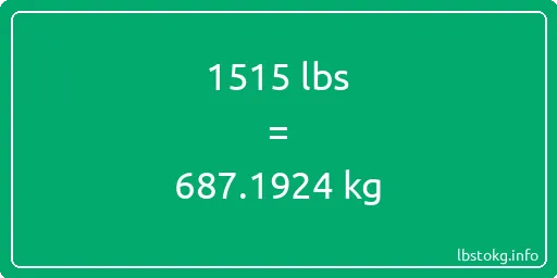 1515 Lbs to Kg - 1515 pounds to kilograms