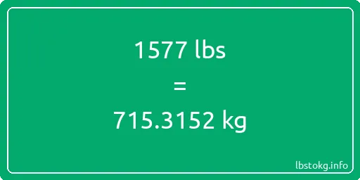 1577 Lbs to Kg - 1577 pounds to kilograms