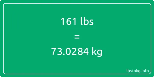 161 Lbs to Kg - 161 pounds to kilograms