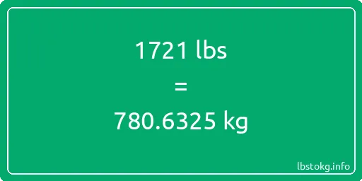 1721 Lbs to Kg - 1721 pounds to kilograms