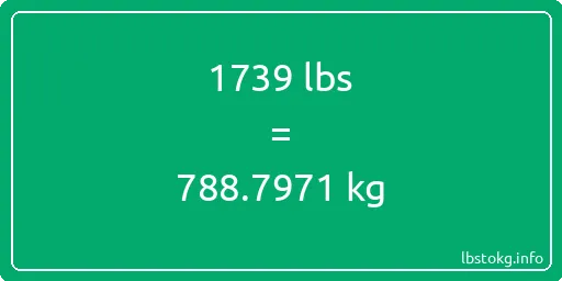 1739 Lbs to Kg - 1739 pounds to kilograms