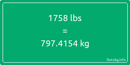 1758 Lbs to Kg - 1758 pounds to kilograms