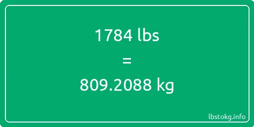 1784 Lbs to Kg - 1784 pounds to kilograms