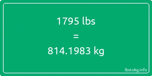 1795 Lbs to Kg - 1795 pounds to kilograms