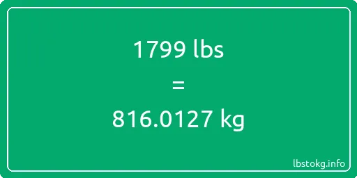 1799 Lbs to Kg - 1799 pounds to kilograms