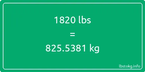 1820 Lbs to Kg - 1820 pounds to kilograms